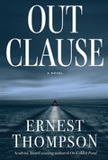 Cover Image for Out Clause -- Ernest Thompson, Hardcover