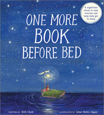 Cover Image for One More Book Before Bed: A Nighttime Ritual of Comfort and Connection -- M. H. Clark, Hardcover