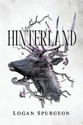 Cover Image for Hinterland -- Logan Spurgeon, Paperback