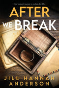 Cover Image for After We Break -- Jill Hannah Anderson, Paperback