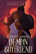 Cover Image for I Accidentally Summoned a Demon Boyfriend -- Jessica Cage, Paperback