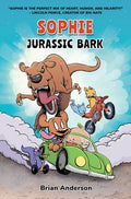 Cover Image for Sophie: Jurassic Bark: A Graphic Novel, Vol.1 -- Brian Anderson, Paperback