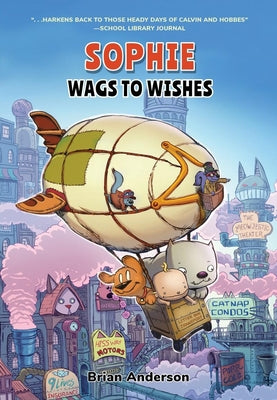 Cover Image for Sophie: Wags to Wishes (Vol 3): A Graphic Novel -- Brian Anderson, Hardcover