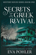 Cover Image for Secrets of the Greek Revival -- Eva Pohler, Paperback