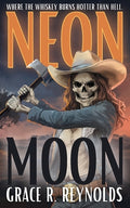 Cover Image for Neon Moon -- Grace R. Reynolds, Paperback