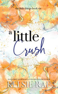 Cover Image for A Little Crush -- Kelsie Rae, Paperback