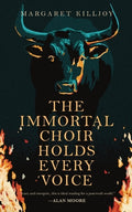 Cover Image for The Immortal Choir Holds Every Voice -- Margaret Killjoy, Paperback