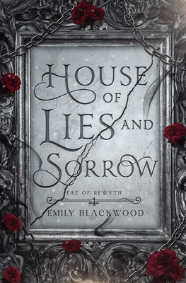 Cover Image for House of Lies and Sorrow -- Emily Blackwood, Paperback