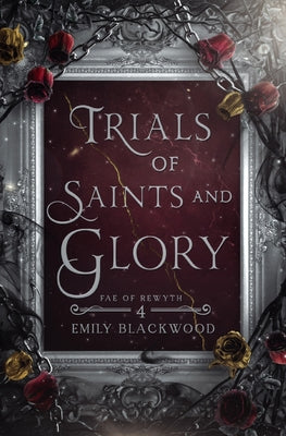 Cover Image for Trials of Saints and Glory -- Emily Blackwood, Paperback