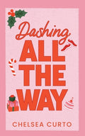 Cover Image for Dashing All The Way -- Chelsea Curto, Paperback