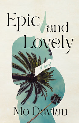 Cover Image for Epic and Lovely -- Mo Daviau, Paperback