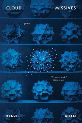 Cover Image for Cloud Missives: Poems -- Kenzie Allen, Paperback
