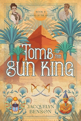 Cover Image for Tomb of the Sun King -- Jacquelyn Benson, Paperback