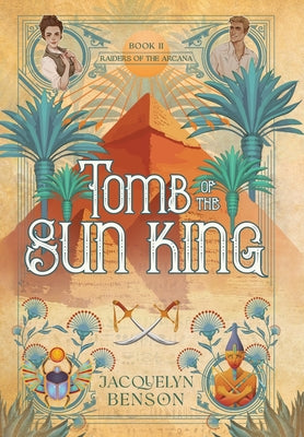 Cover Image for Tomb of the Sun King -- Jacquelyn Benson, Hardcover