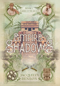 Cover Image for Empire of Shadows -- Jacquelyn Benson, Hardcover