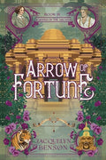 Cover Image for Arrow of Fortune -- Jacquelyn Benson, Paperback