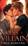 Cover Image for Kiss A Villain: A Dark MM Mafia Romance -- Mia Darling, Paperback