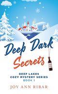 Cover Image for Deep Dark Secrets -- Joy Ann Ribar, Paperback