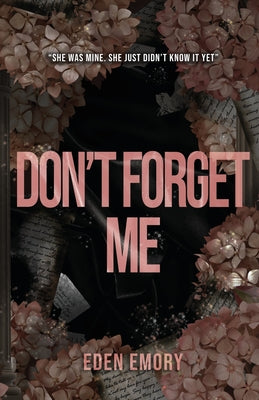 Cover Image for Don't Forget Me -- Eden Emory, Paperback