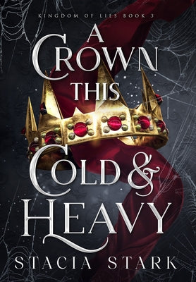 Cover Image for A Crown This Cold and Heavy -- Stacia Stark, Hardcover