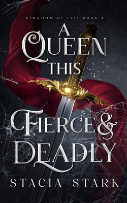 Cover Image for A Queen this Fierce and Deadly -- Stacia Stark, Paperback
