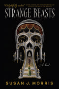 Cover Image for Strange Beasts -- Susan J. Morris, Paperback