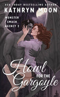 Cover Image for Howl for the Gargoyle -- Kathryn Moon, Paperback