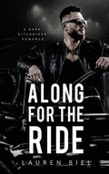 Cover Image for Along for the Ride: A Dark Hitchhiker Romance -- Lauren Biel, Paperback