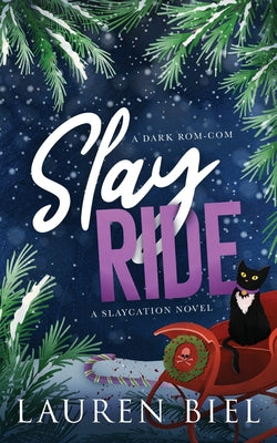 Cover Image for Slay Ride: A Dark Rom-Com -- Lauren Biel, Paperback