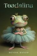 Cover Image for Toadalina -- Denise Danzo, Paperback