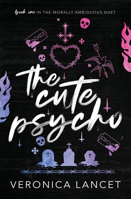 Cover Image for The Cute Psycho -- Veronica Lancet, Paperback