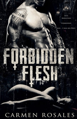 Cover Image for Forbidden Flesh -- Carmen Rosales, Paperback