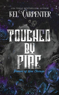 Cover Image for Touched by Fire: Demons of New Chicago Discreet Edition -- Kel Carpenter, Paperback