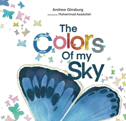Cover Image for The Colors of My Sky -- Muhammad Asadullah, Paperback