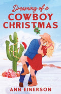 Cover Image for Dreaming of a Cowboy Christmas -- Ann Einerson, Paperback
