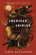 Cover Image for American Animism -- Jamey Gallagher, Paperback