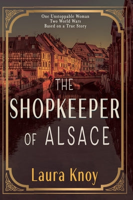 Cover Image for The Shopkeeper of Alsace -- Laura Knoy, Paperback