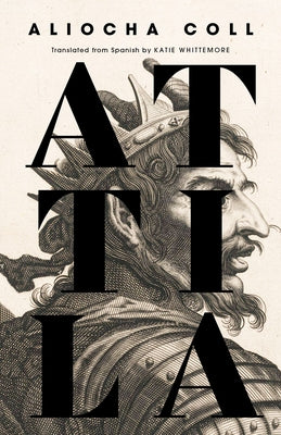 Cover Image for Attila -- Aliocha Coll, Paperback