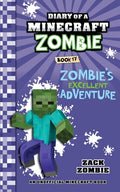 Cover Image for Diary of a Minecraft Zombie Book 17: Zombie's Excellent Adventure -- Zack Zombie, Paperback