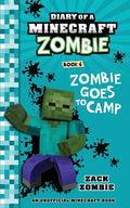 Cover Image for Diary of a Minecraft Zombie Book 6: Zombie Goes to Camp -- Zack Zombie, Paperback