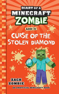 Cover Image for Diary of a Minecraft Zombie Book 26: Curse of the Stolen Diamond -- Zack Zombie, Paperback