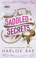 Cover Image for Saddled in Secrets: A protective bodyguard small town standalone romance -- Harloe Rae, Paperback