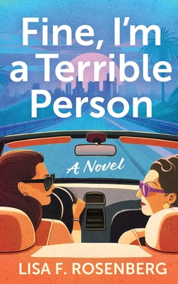 Cover Image for Fine, I'm a Terrible Person -- Lisa F. Rosenberg, Paperback