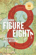 Cover Image for Figure Eight: A Northern Lakes Mystery -- Jeff Nania, Paperback