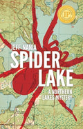 Cover Image for Spider Lake: A Northern Lakes Mystery -- Jeff Nania, Paperback
