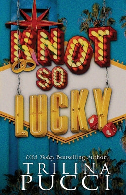 Cover Image for Knot so Lucky -- Trilina Pucci, Paperback