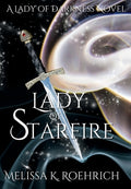 Cover Image for Lady of Starfire -- Melissa K. Roehrich, Hardcover