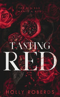 Cover Image for Tasting Red: A Spicy Red Riding Hood Retelling -- Holly Roberds, Paperback