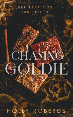 Cover Image for Chasing Goldie -- Holly Roberds, Paperback
