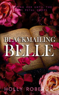 Cover Image for Blackmailing Belle: A Spicy Beauty & The Beast Retelling -- Holly Roberds, Paperback